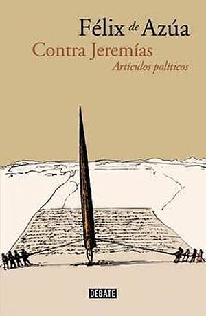 Contra Jeremías. Artículos políticos