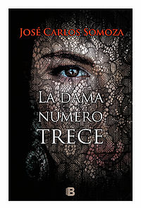 La dama numero trece Jose Carlos Somoza