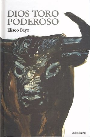 Dios toro poderoso