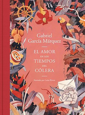 El amor en los tiempos del cólera (Edición ilustrada)