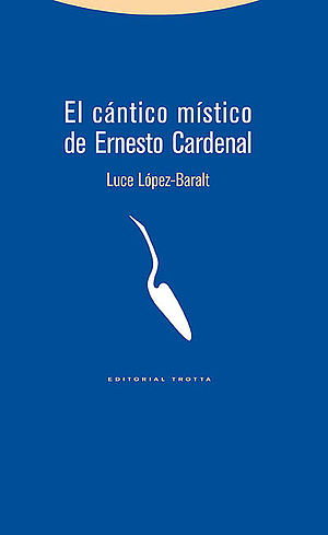 El cántico místico de Ernesto Cardenal