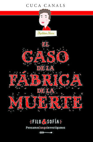Filo & Sofía 2: El caso de la fábrica de la muerte