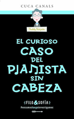 Filo & Sofía 3: El curioso caso del pianista sin cabeza