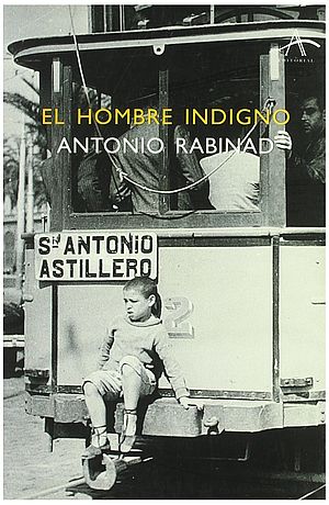 El hombre indigno. Una vida de posguerra
