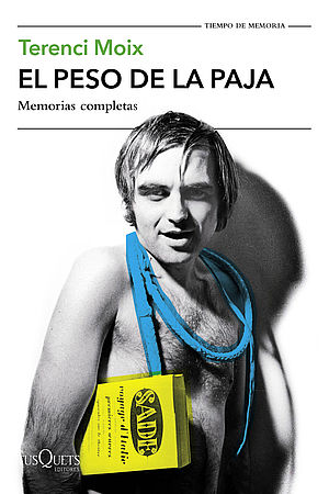 El peso de la paja. Memorias completas