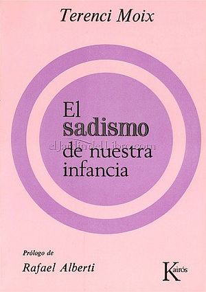El sadismo de nuestra infancia