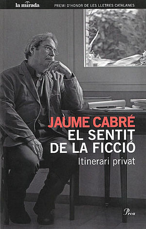 El sentit de la ficció. Itinerari privat