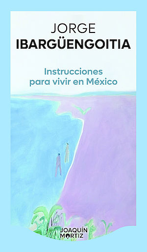 Instrucciones para vivir en México
