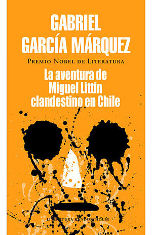 La aventura de Miguel Littín, clandestino en Chile