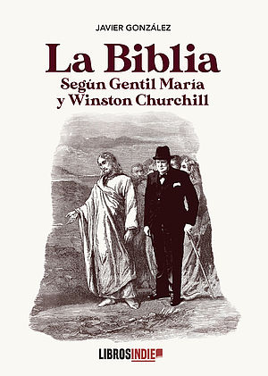 La Biblia según Gentil María y Winston Churchill