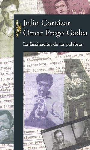 La fascinación de las palabras (escrito en colaboración con Omar Prego)