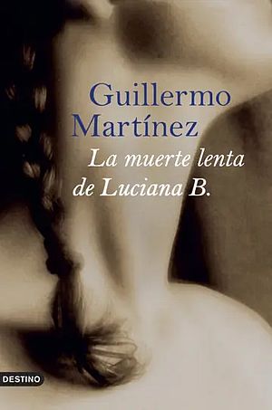 La muerte lenta de Luciana B
