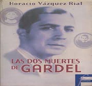 Las dos muertes de Carlos Gardel