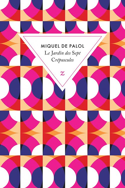 Le jardin des sept crépuscles de Miquel de Palol 