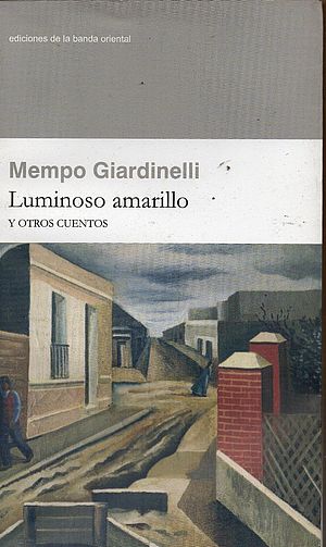 Luminoso amarillo y otros cuentos