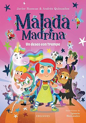 Malada Madrina I. Un deseo con trampa (con Andrés Quinzaños)