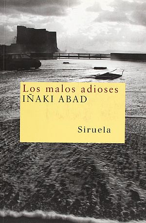 Los malos adioses