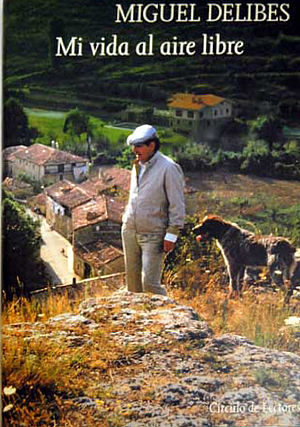Mi vida al aire libre (Memorias deportivas de un hombre sedentario)
