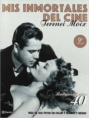Mis inmortales del cine (años 40)