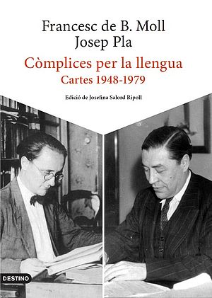 Còmplices per la llengua. Cartes a Francesc de Borja Moll 1948-1979