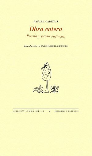 Obra entera. Poesía y prosa (1958-1998)