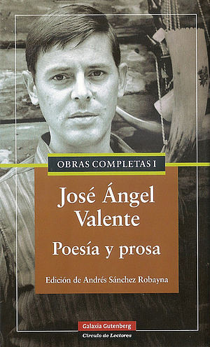 Obras completas, Volumen I.  POESÍA Y PROSA.