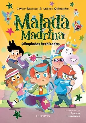 Malada Madrina. Olimpiadas hechizadas (con Javier Ruescas)