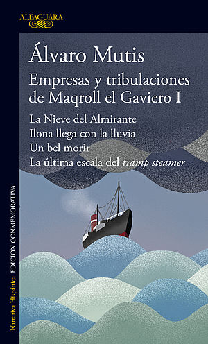 Empresas y tribulaciones de Maqroll el Gaviero I