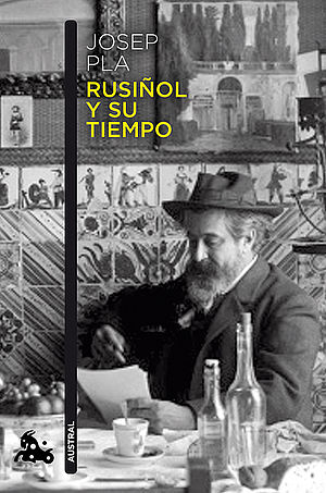 Rusiñol y su tiempo