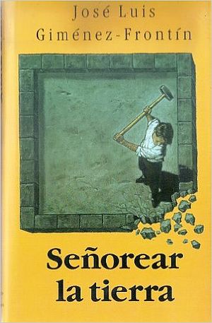 Señorear la tierra