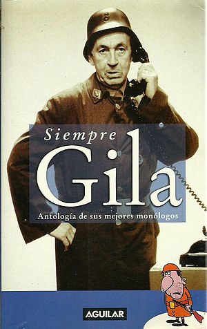 Siempre Gila: Antología de sus mejores monólogos