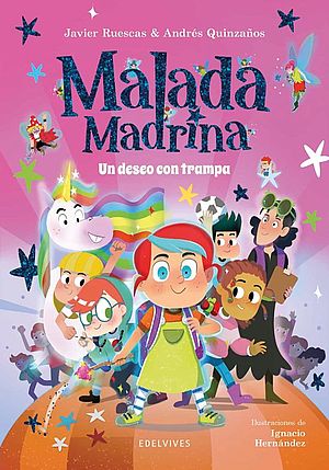Malada Madrina I. Un deseo con trampa (con Javier Ruescas)
