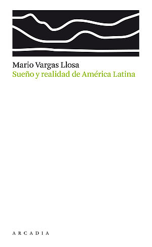 Sueño y realidad de América Latina