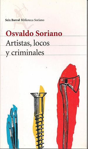 Artistas, locos y criminales