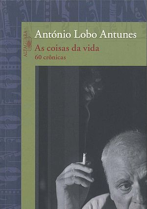 As coisas da vida. 60 crónicas
