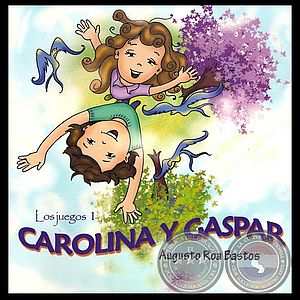 Los juegos I, Carolina y Gaspar
