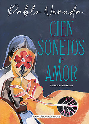 Cien sonetos de amor (Ilustrado)
