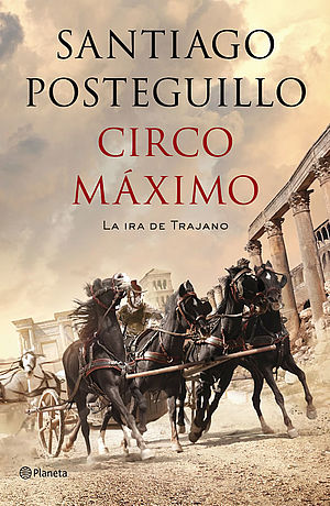 Circo Máximo. (Trilogía de Trajano, 2)