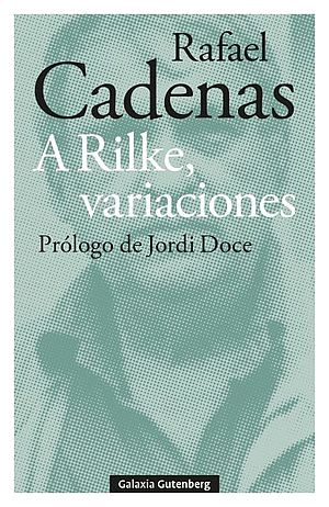 A Rilke, variaciones