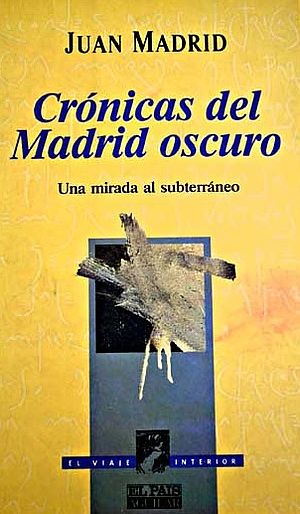 Crónicas del Madrid oscuro