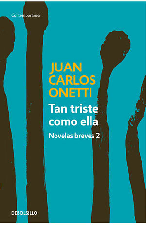 Tan triste como ella y otros cuentos