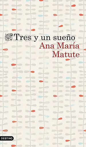 Tres y un sueño