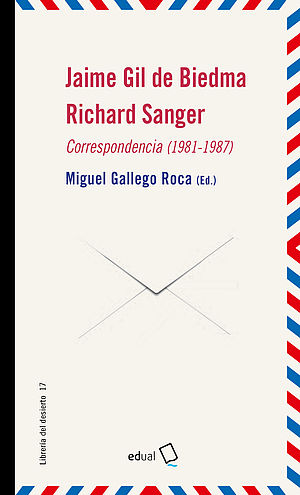 Jaime Gil de Biedma y Richard Sanger. Correspondencia (1981-1987)