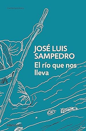 El río que nos lleva