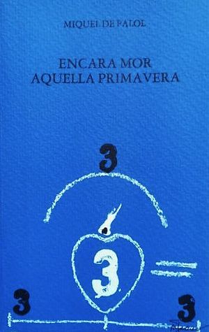 Encara mor aquella primavera