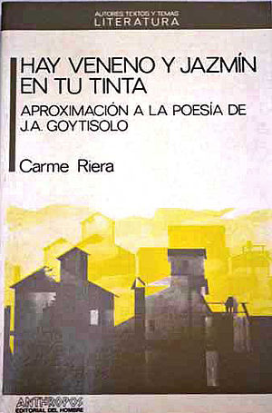 Hay veneno y jazmín en tu tinta. Aproximación a la poesía de José Agustin Goytisolo