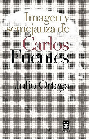 Imagen y semejanza de Carlos Fuentes