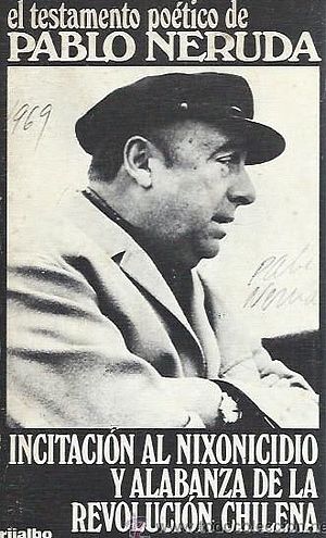 Incitación al Nixonicidio y alabanza de la revolución chilena