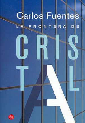 La frontera de cristal. Una novela en nueve cuentos
