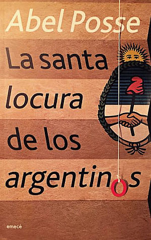 La santa locura de los argentinos